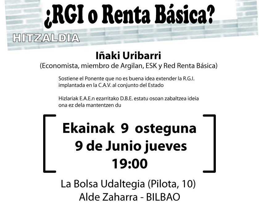 Hablando en serio: ¿renta garantizada condicionada o renta básica incondicional? Iñaki Uribarri explica unas cuantas razones del pobre programa social de Podemos.
