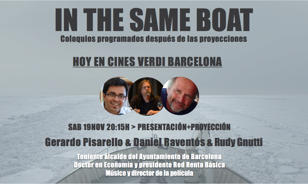 Rudy Gnutti, Gerardo Pisarello y Daniel Raventós hoy en la presentación de In The Same Boat