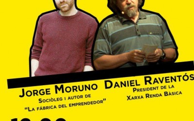 Jorge Moruno y Daniel Raventós en la Universidad Autónoma de Barcelona el 22 de mayo: Renta Básica y trabajo en el siglo XXI
